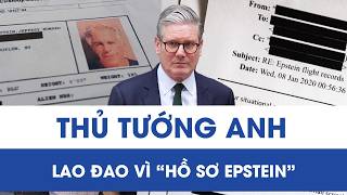 Bóng Ma Hồ Sơ Epstein Bủa Vây London, Thủ Tướng Anh Lao Đao Dù Chưa Từng Gặp Vị Tỷ Phú Ấu Dâm