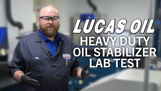 Does Lucas Heavy Duty Oil Stabilizer Reduce Engine Wear? Lab Test with Dr. Ray Burns