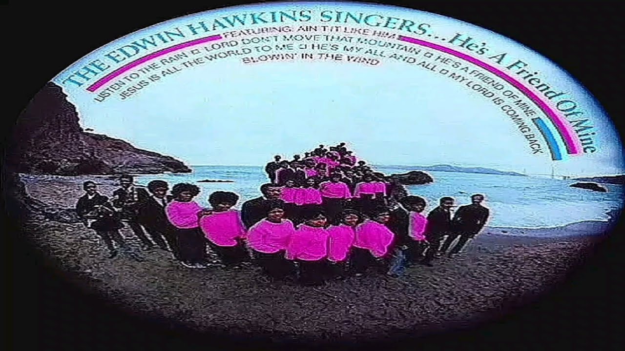 The Edwin Hawkins Singers - He's A Friend Of Mine (1969) Full Album