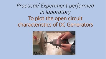 To plot the open circuit characteristics of a DC Generator - experiment in laboratory