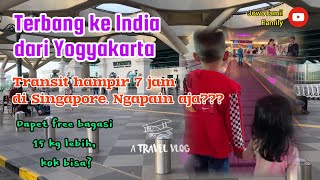 Perjalanan Pulang Kembali ke India dari YIA | Transit di Changi Airport Hampir 7 Jam