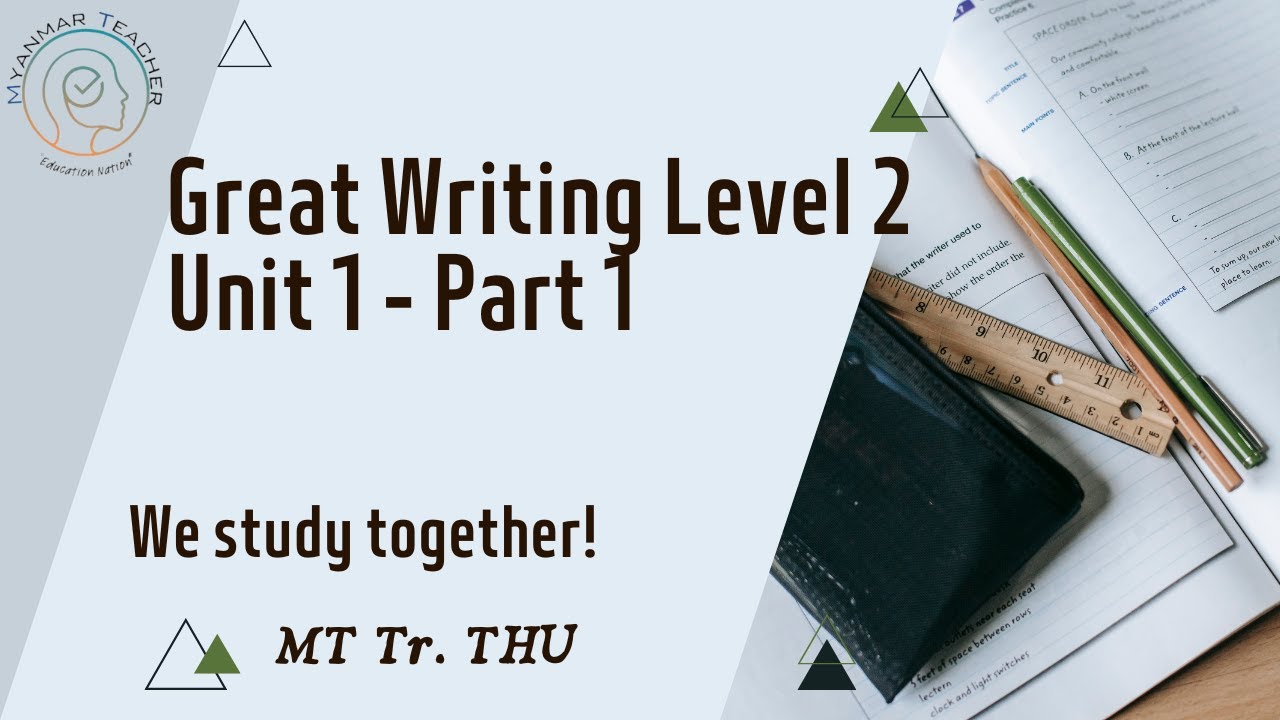 Unit 1 Day 1 Part 1 Great Writing Level 2 - YouTube