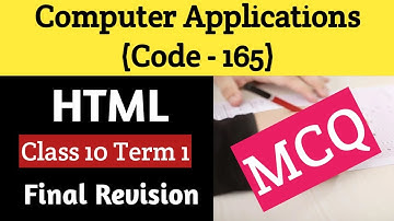 HTML Class 10 Term 1 MCQ l Computer Applications Code 165 MCQ 🔥