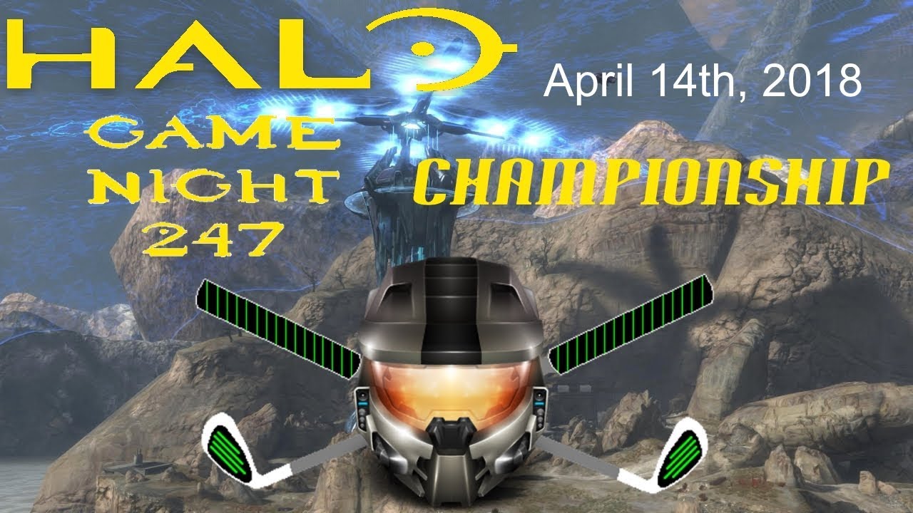 Halo Game Night 247 Championship (4-14-18) - Golf Clubs Only - (Full Version) HD