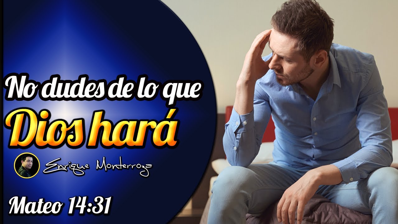 No dudes de lo que Dios hará - YouTube