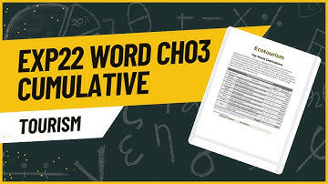 Exp22_Word_Ch03_Cumulative - Tourism | Word Ch03 Cumulative Tourism |  @myitlabsolutions161