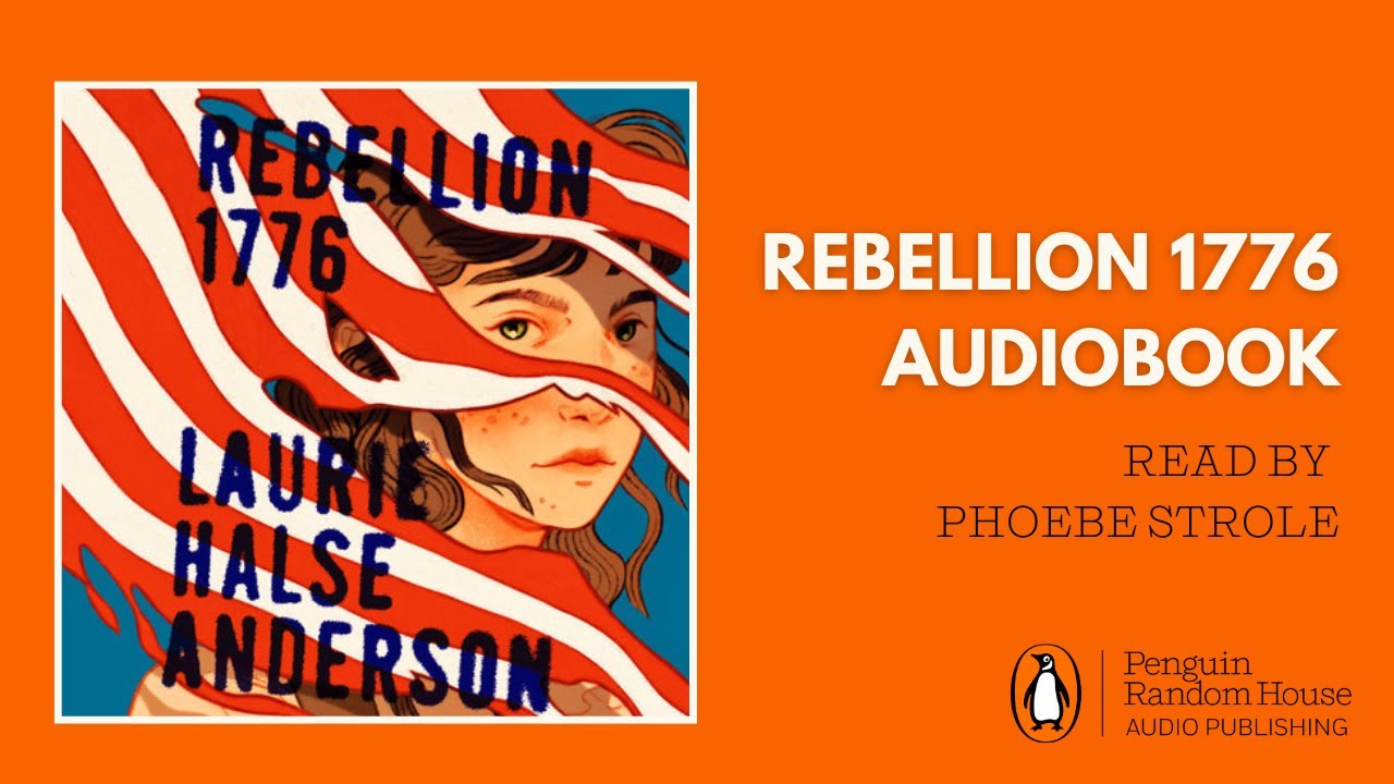 Rebellion 1776 by Laurie Halse Anderson | Official Audiobook