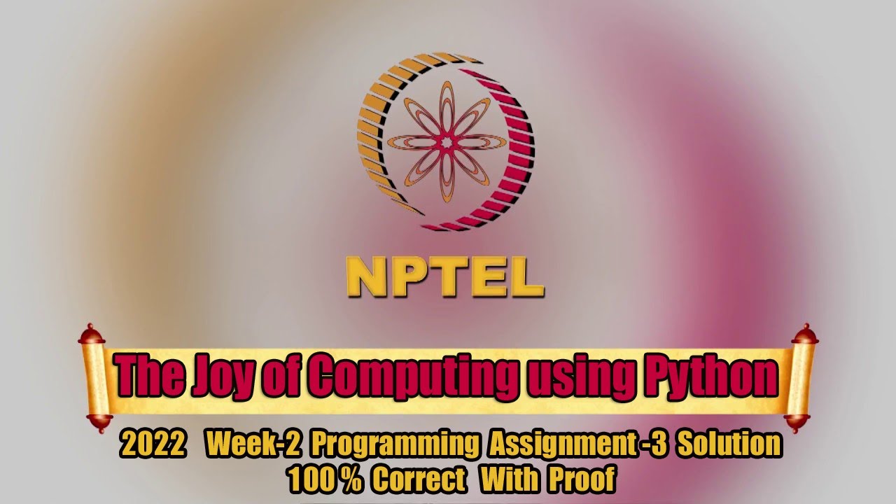Swayam || The Joy of Computing Using Python Week-2 Programming Assignment-3 Solution || NPTEL