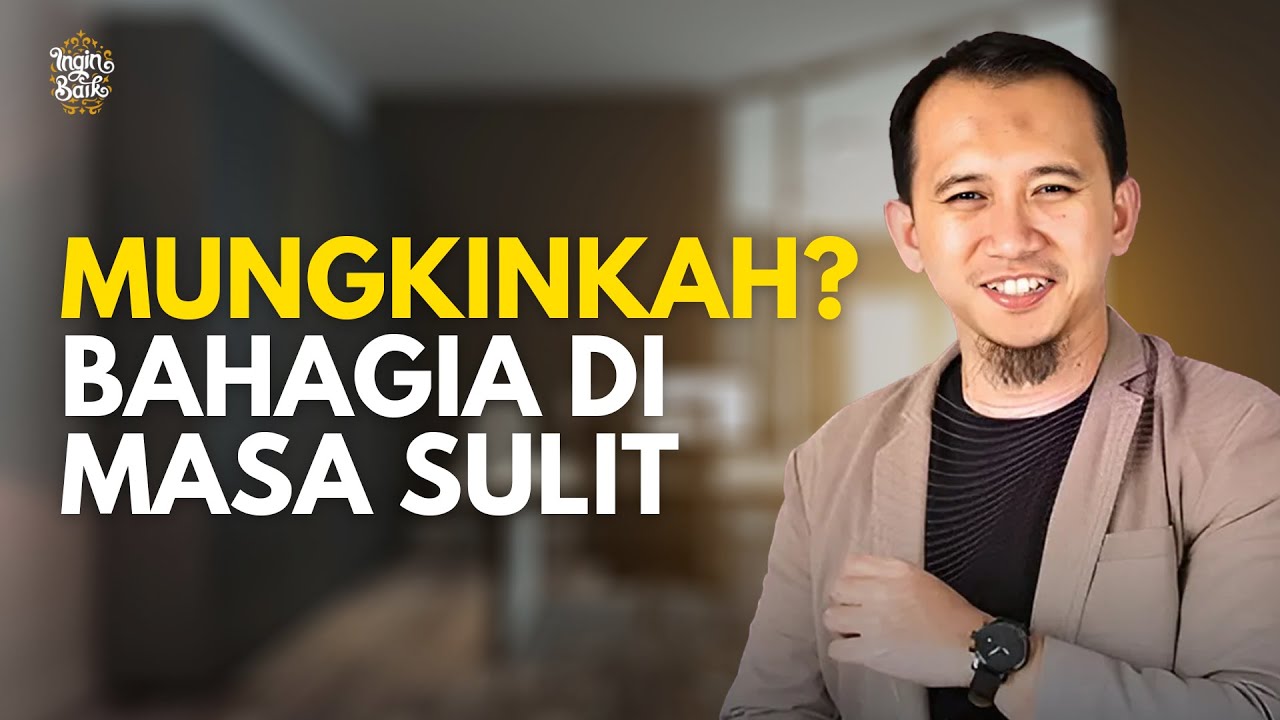 Bahagia di Masa Sulit, Mungkinkah? Ini Jawabannya | Ustadz Sonny Abi Kim