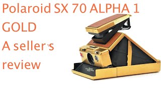 Polaroid SX 70 Alpha 1 Gold Edition : A reseller's review