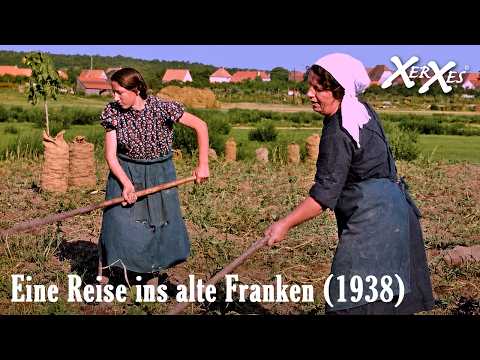 Mainfranken in Farbe 1938 – Camping, Holzflöße, Vogelsburg, Volkach & Landleben am Main