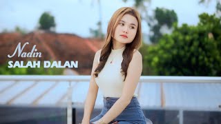 Salah Dalan by Nadin | Official Music Video | YT MUSIK KITA