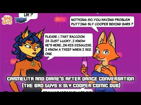 Carmelita and Diane's After Dance Conversation (The Bad Guys X Sly Cooper Comic Dub)