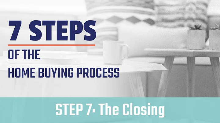 The Home Buying Process: Step 7 The Closing