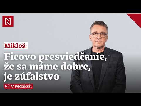 Ivan Mikloš: Ficovo presviedčanie, že sa máme dobre, je zúfalstvo