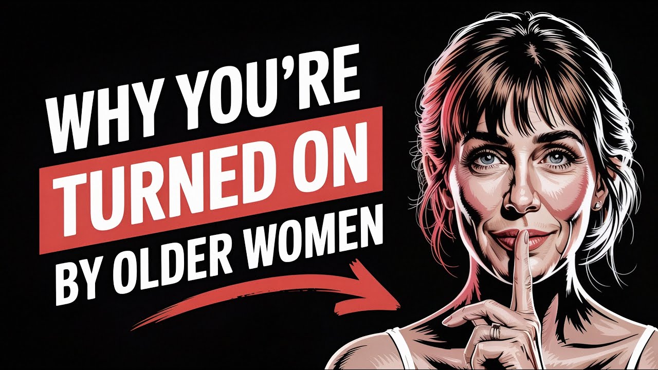 Why You're Sexually Attracted To Older Women (The Psychology Explained