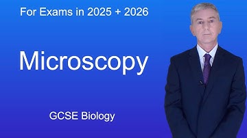 GCSE Biology Revision "Microscopy"
