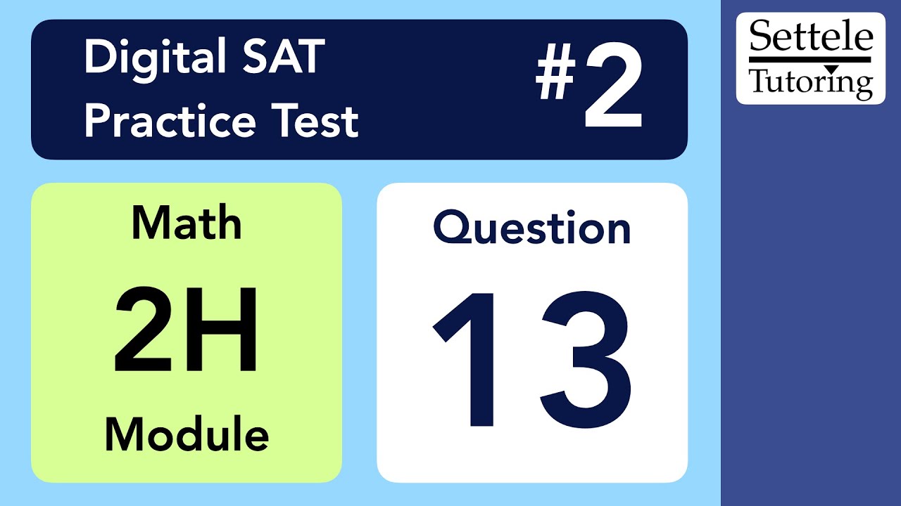 Digital SAT 2, Math Module 2H, Question 13 (xy-plane) - YouTube
