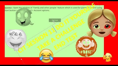 CIT SESSION 11 DO IT YOURSELF TAKE A CHALLENGE   END TEST