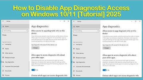 How to Disable App Diagnostic Access on Windows 10/11 Tutorial 2025