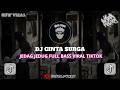 DJ KAU YANG TERBAIK UNTUKU | CINTA SURGA SOUND MENGKANE TERBARU VIRAL FYP TIKTOK 2026!!
