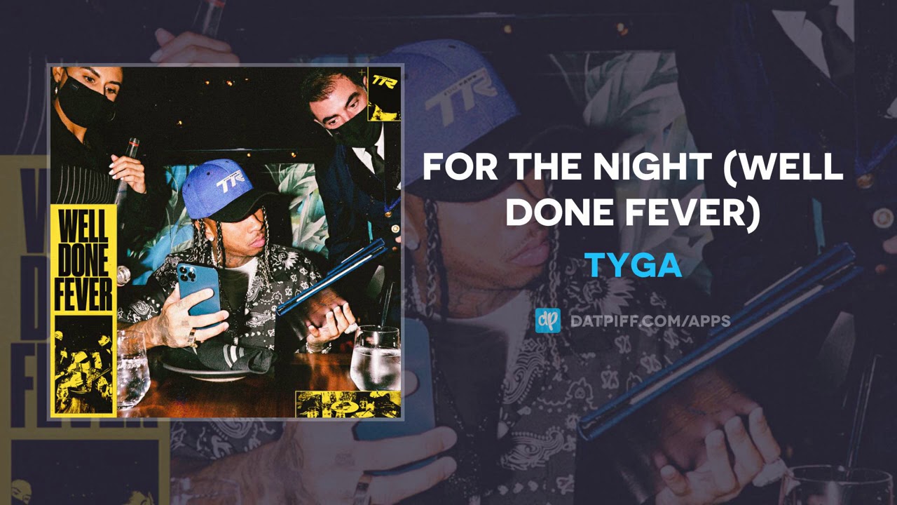 Tyga For The Night (AUDIO) YouTube