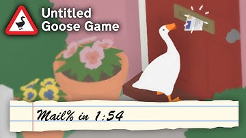 Untitled Goose Game Speedrun | Mail% | 1:54.22