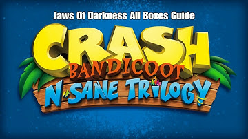 Crash Bandicoot - Jaws Of Darkness All Boxes Guide
