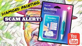 BeadBlitz Diamond Painting Pen Scam Alert!