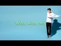 WILD - Troye Sivan Lyrics