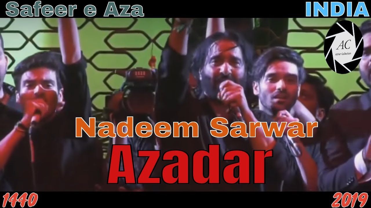 ShiaIndia.com | Nadeem Sarwar | AZADAR | Noha | Heart Touching  Video | Hyderabad | India