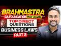Bhramastra Direct Questions - Part 2 | CA Foundation May 2026 | Business Laws | CA CS Shantam Gupta