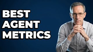 What Metrics Best Measure Individual Agent Success?