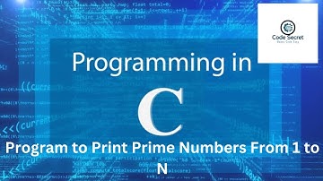 C Program to Print Prime Numbers From 1 to N in Hindi | Basic C Programs | Code Secret