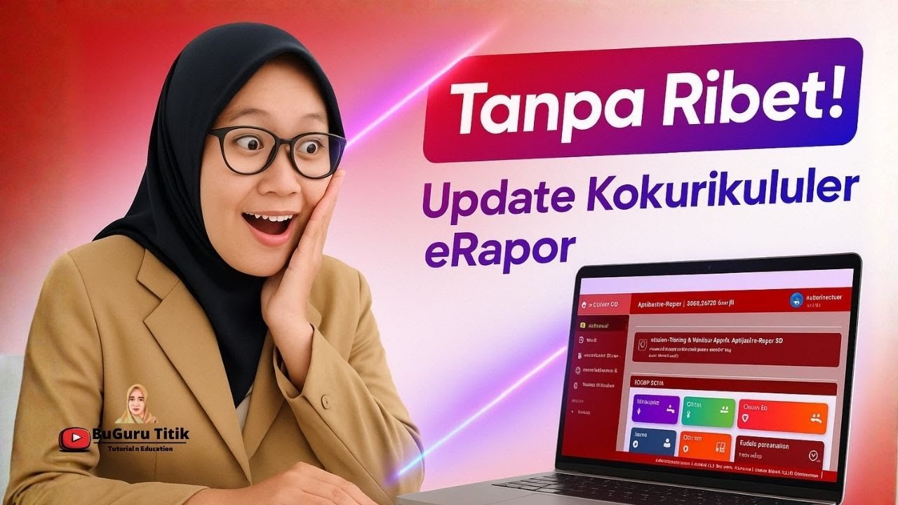 Ternyata Semudah Ini Update Data Kokurikuler eRapor SD! 5 Menit Jadi!