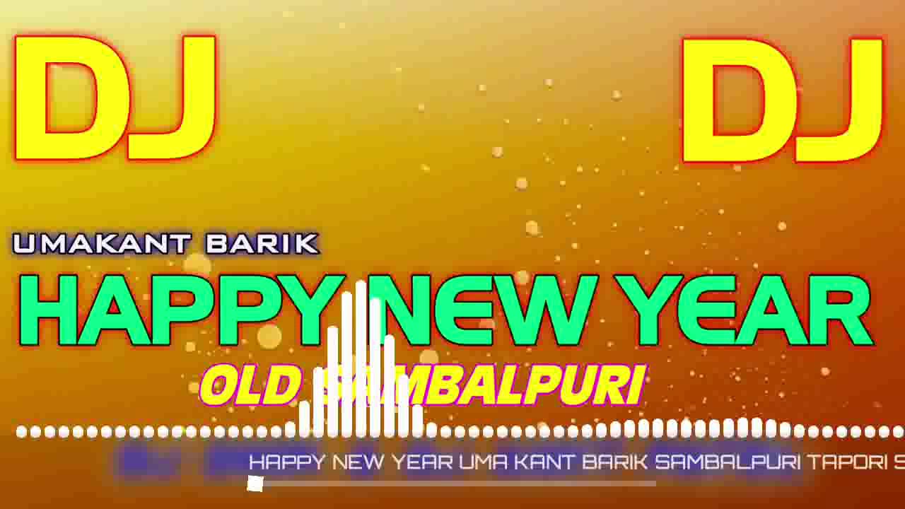  DJ Happy new year Sambalpuri umakant Barik New Style Mix DJ Dmk And DJ Amit Patel