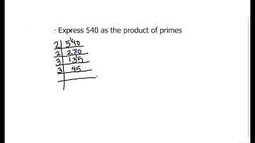How to Find the Factors of 540 / Express 540 as the Product of its Primes / Prime Factorization