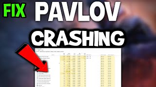 Pavlov  – How to Fix Crashing, Lagging, Freezing – Complete Tutorial