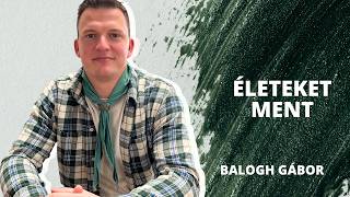 Mentős, cserkész, bíró. Hallgasd meg őt.