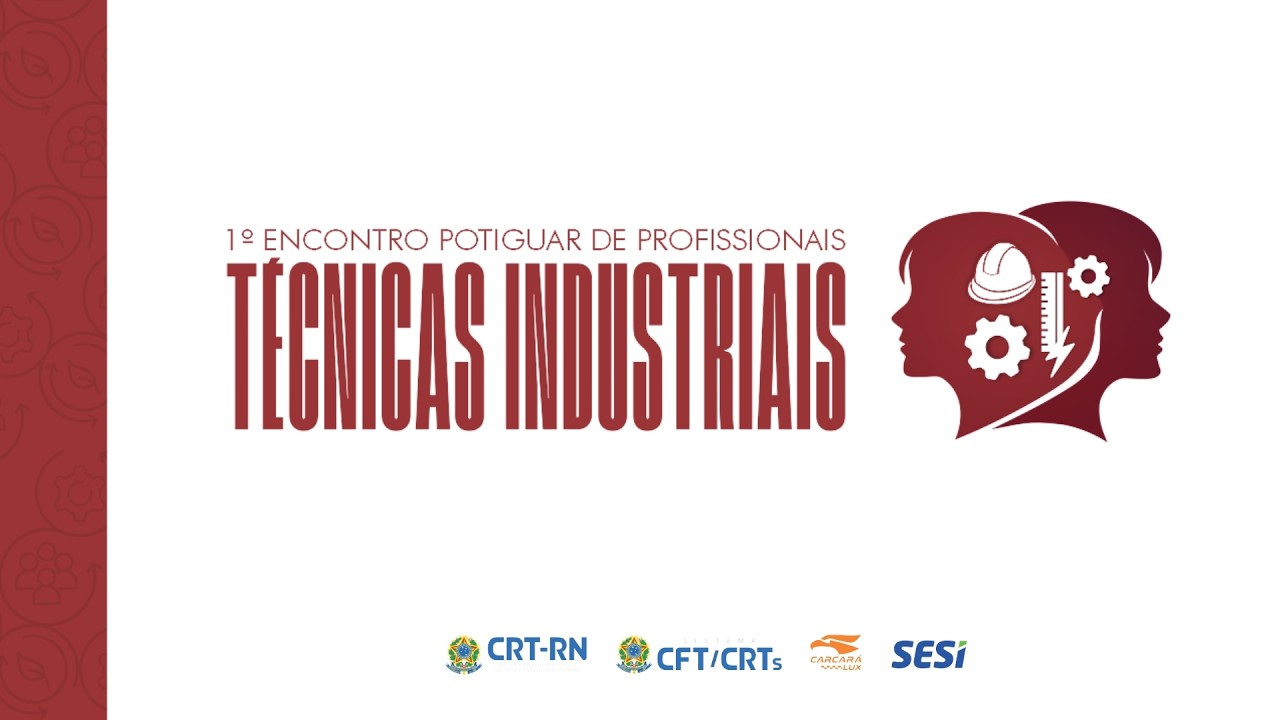 1º ENCONTRO POTIGUAR DE PROFISSIONAIS  TÉCNICA INDUSTRIAIS - 1º DIA 24/02/2026