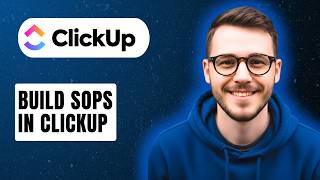 How To Build Sops In Clickup [2026 Guide]
