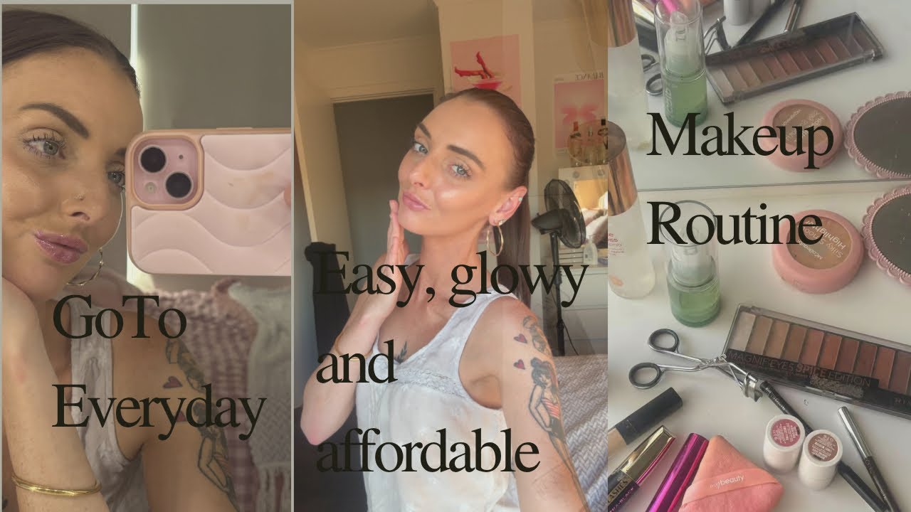 MY GO TO EVERYDAY MAKEUP ROUTINE | EASY & GLOWY ♡ ♡ ♡ (affordable ...