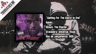Rakim - Waiting For The World To End [Legendado] [HD]