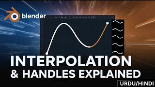interpolation mode and handles type in blender in hindi