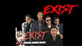 Exist  - Anak 90 an