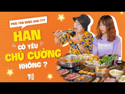 TÁN HAN: CẶP ĐÔI CHU TIỂU HAN - CƯỜNG TÀY HOT TIKTOK LẦN ĐẦU THỔ LỘ HẾT TẠI LẨU PHAN