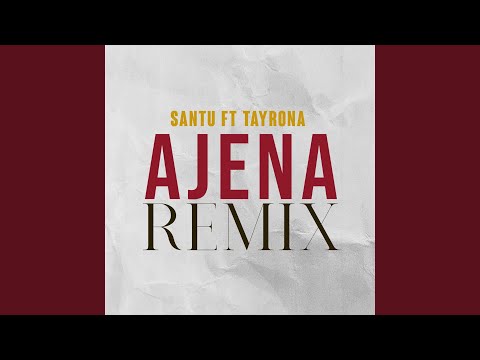 Ajena (Remix)