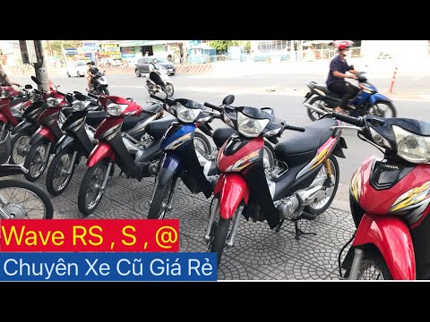 Video Chuyên Xe Cũ Giá Rẻ Wave RS , S , Alpha Mới Về LH... - youtube