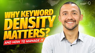 Why Keyword Density Matters and How to Manage It