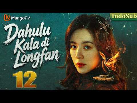 【𝙀𝙣𝙜𝙎𝙪𝙗】Once up on a Time in LongFan—EP12| Latest crime and suspense films of 2026 |🔍🩸